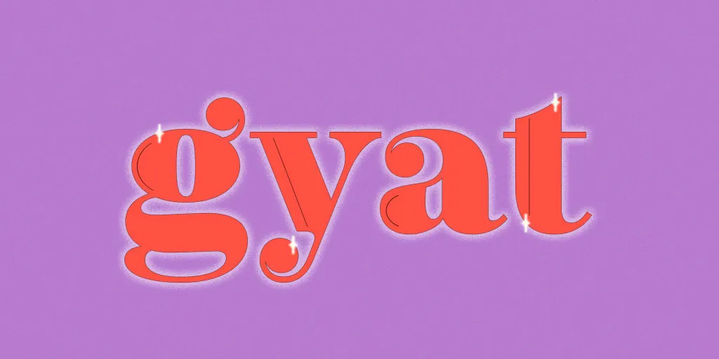 Gyat Meaning