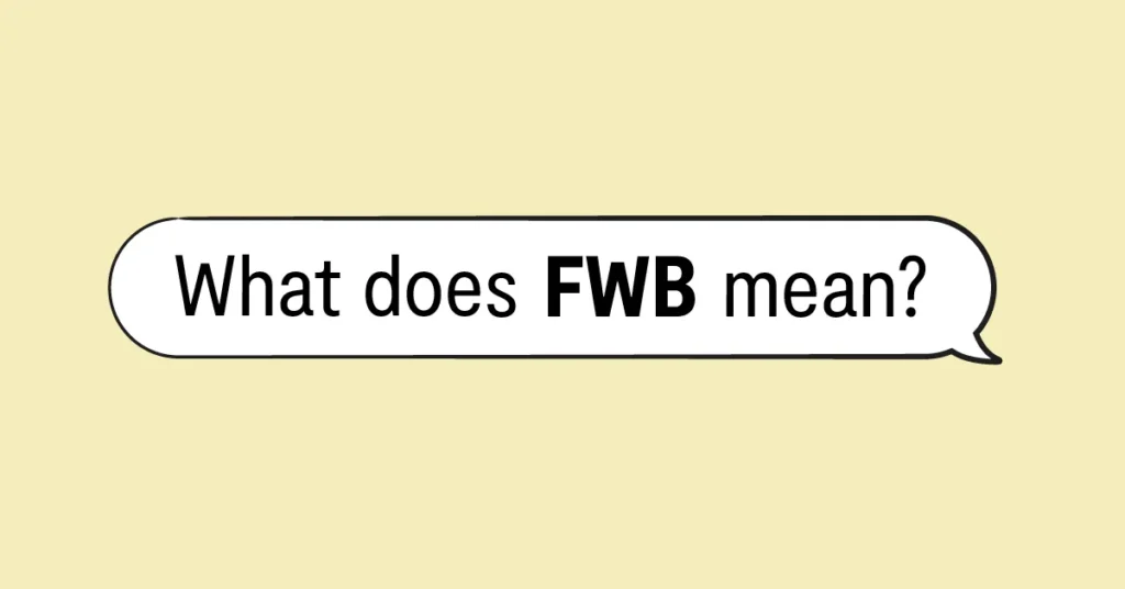 FWB Meaning