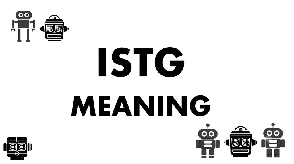ISTG Meaning